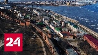 Нижегородские вершины. Специальный репортаж Антона Борисова - Россия 24